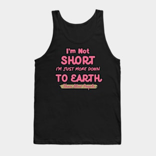 Humorous "I'm Not Short" Tee - Comfortable Cotton Shirt with Witty Saying - Perfect Birthday Gift for Petite Individuals Tank Top